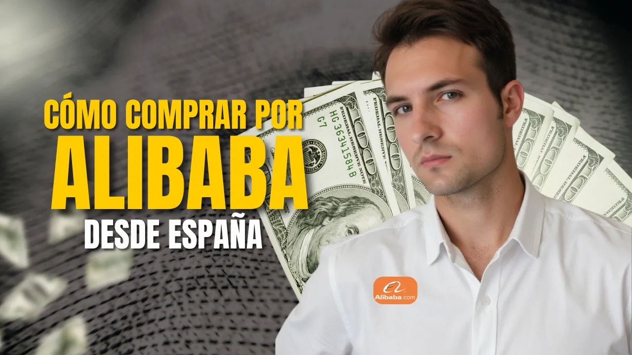 Cómo comprar por Alibaba desde España | Guía completa
